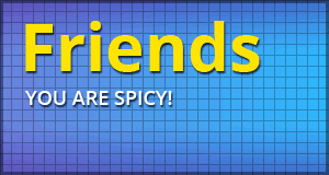 Meet Our Spicy Friends